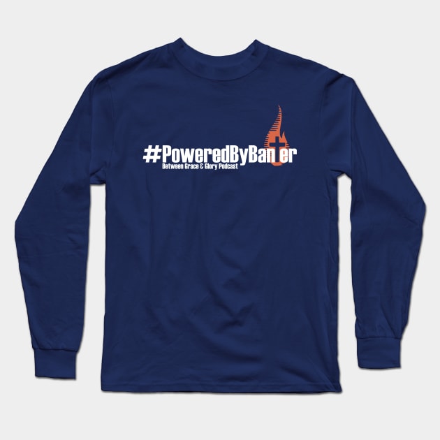 #PoweredByBanter Long Sleeve T-Shirt by MFTW